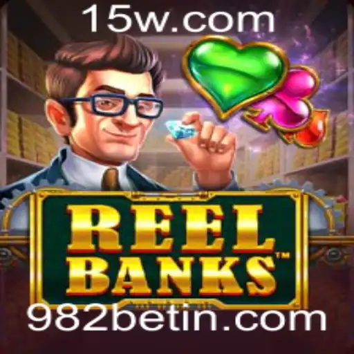 Descubra o Fascinante Mundo de ReelBanks e Como Jogar no 982bet